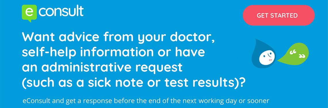 Want advice from your doctor, self-help advice or have an administrative request (sick note or test results)? Contact us online (eConsult)